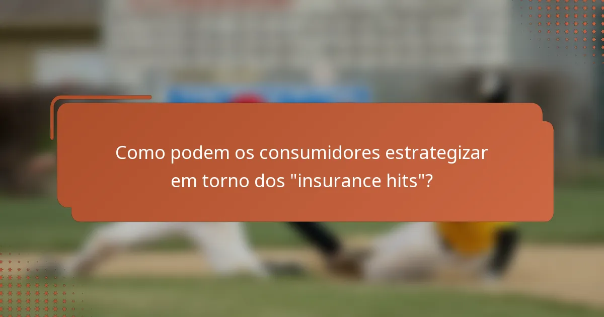 Como podem os consumidores estrategizar em torno dos 