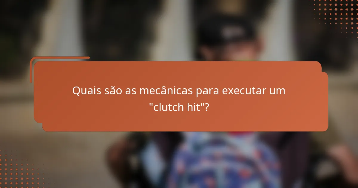 Quais são as mecânicas para executar um 